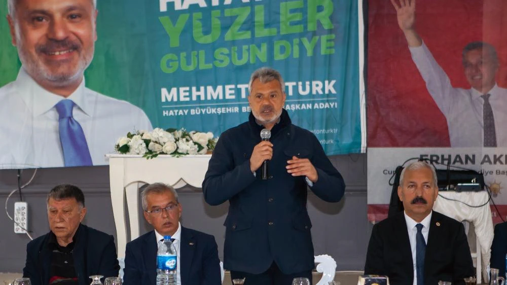 ÖNTÜRK HATAY’IMIZI HAK ETTİĞİ HİZMETLERLE BULUŞTURACAĞIZ
