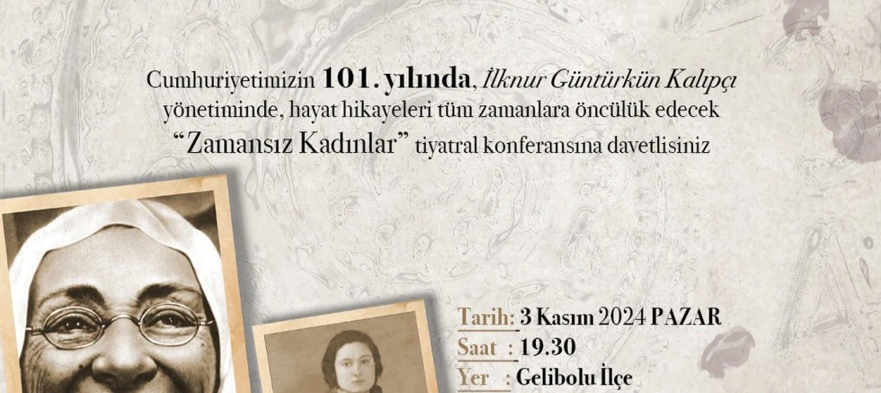 Gelibolu’da Tarihe Geçen Kadınların Hikayesi “Zamansız Kadınlar” ile Anlatılacak