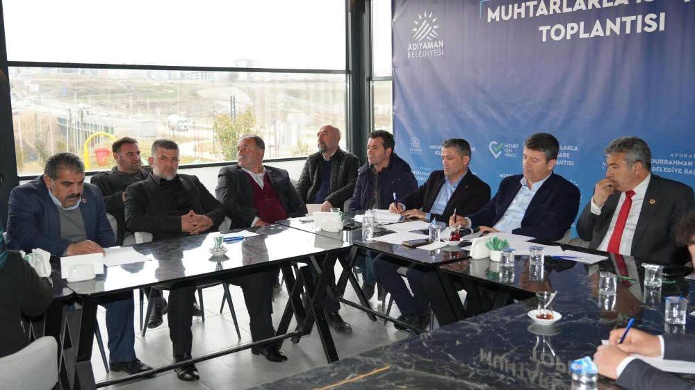 Başkan Tutdere Muhtarlarla Buluştu: Adıyaman İçin Çalışmaya Devam