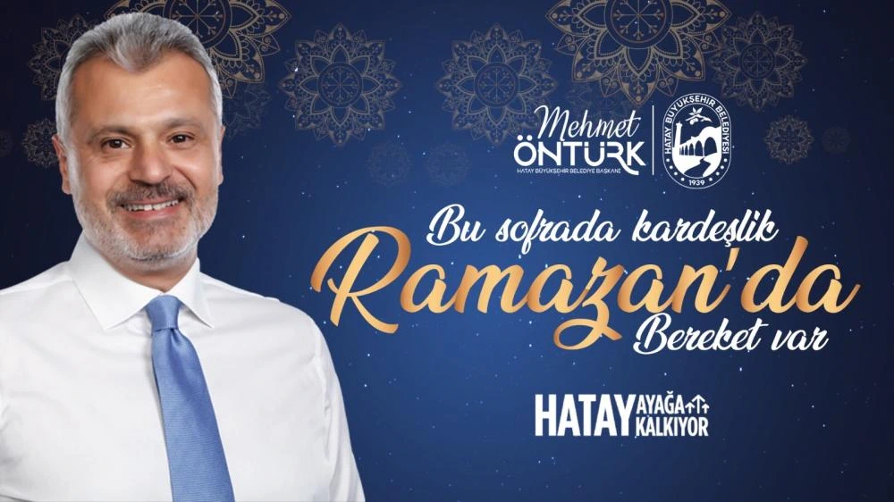 Hatay’da Ramazan Coşkusu: 15 İlçede İftar Çadırları Kuruluyor