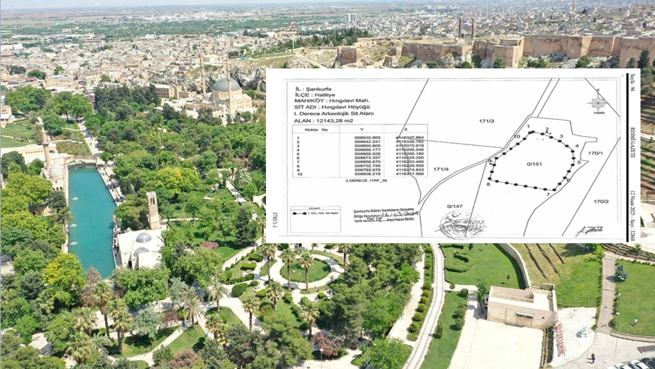 Şanlıurfa'da Kültürel Miras Güvence Altında! Yapılaşmaya Yasak Geldi