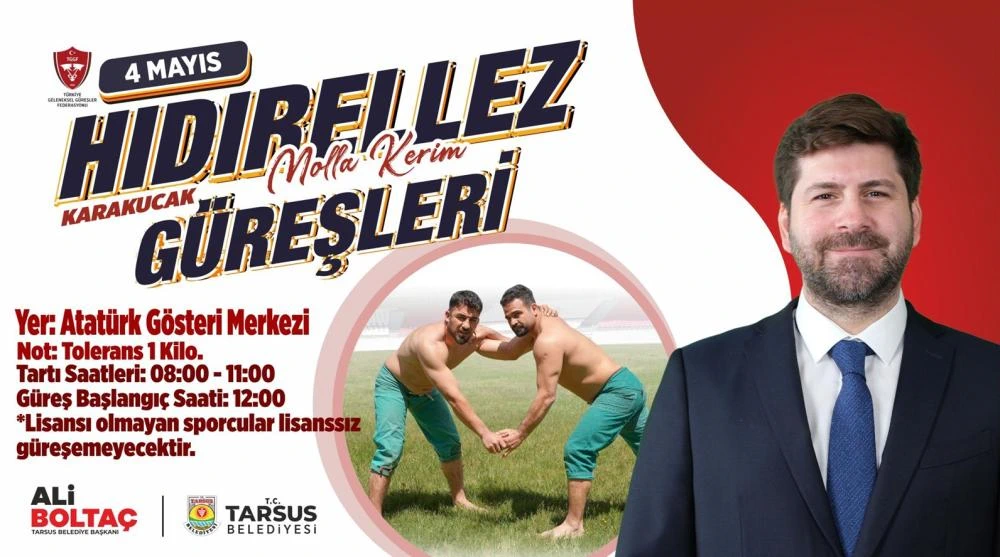 TARSUS’TA HIDIRELLEZ MOLLA KERİM KARAKUCAK GÜREŞLERİ 4 MAYIS’TA BAŞLIYOR