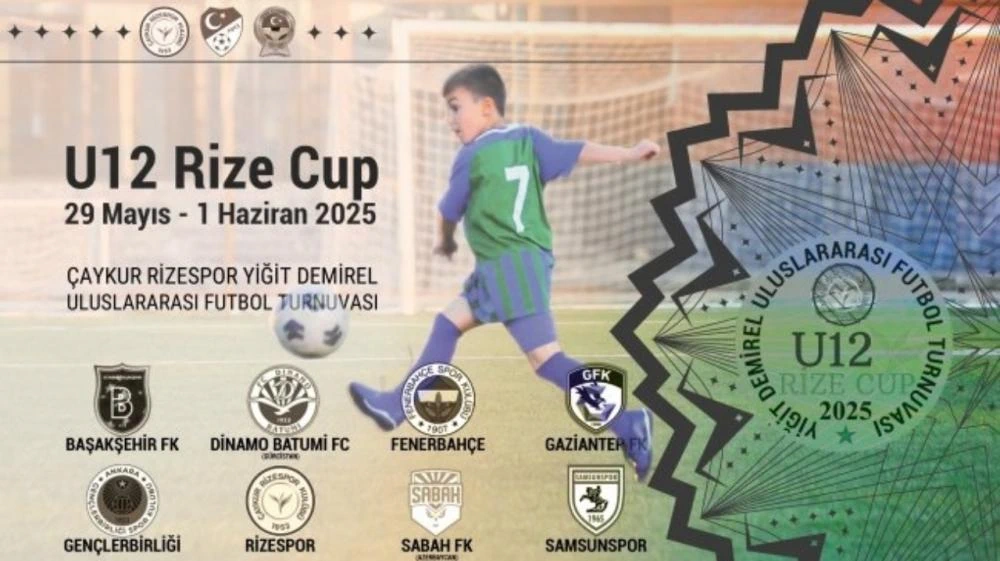 U12 Rize Cup 2025 "Yiğit Demirel Uluslararası Futbol Turnuvası" Başlıyor
