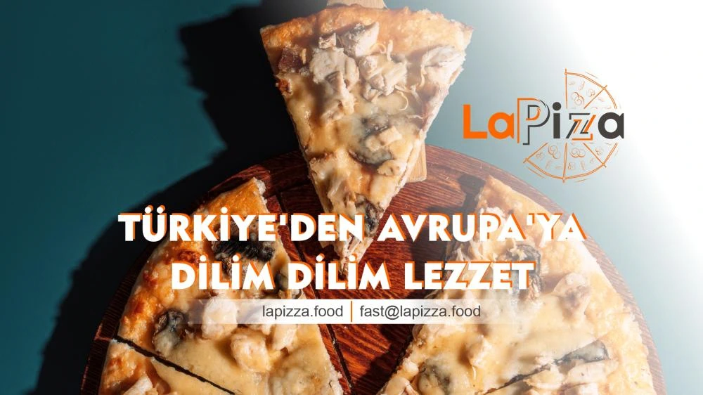 LaPizza: Türk Damak Tadına Uygun Pizza ile Pazarda Yeni Bir Dönem Başlatıyor